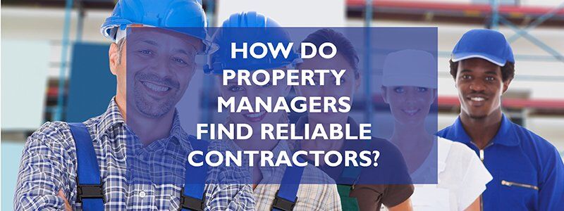 How Do Property Managers Find Reliable Contractors_wjd residential property management northern va
