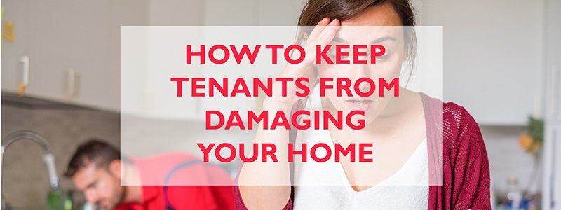 How to Keep Tenants From Damaging Your Home_wjd management property management fairfax va