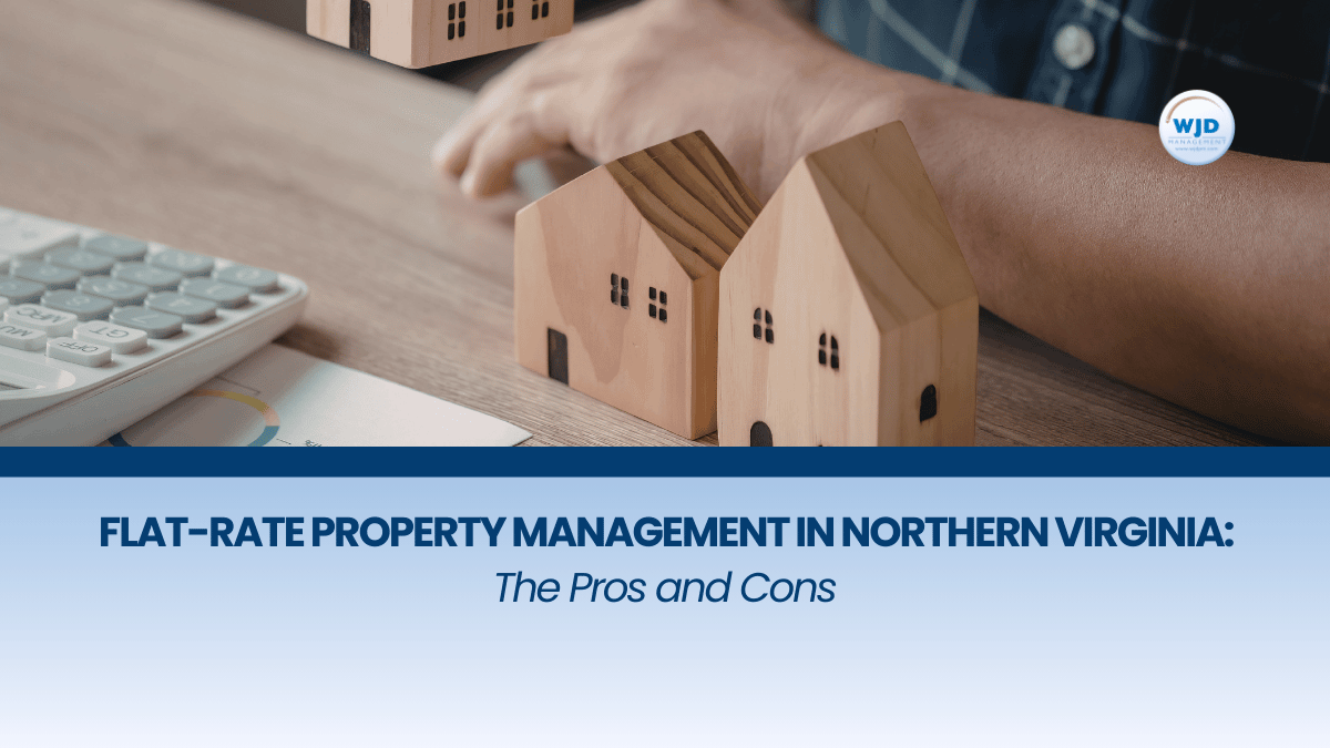 Flat-Rate Property Management in Northern Virginia The Pros and Cons