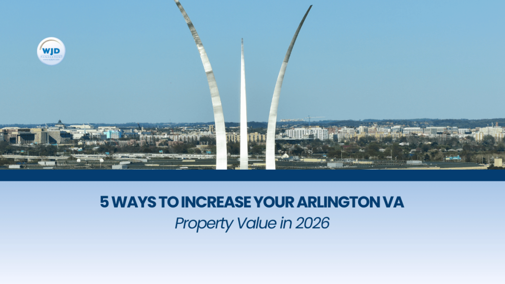 5 Ways to Increase Your Arlington VA Property Value in 2026