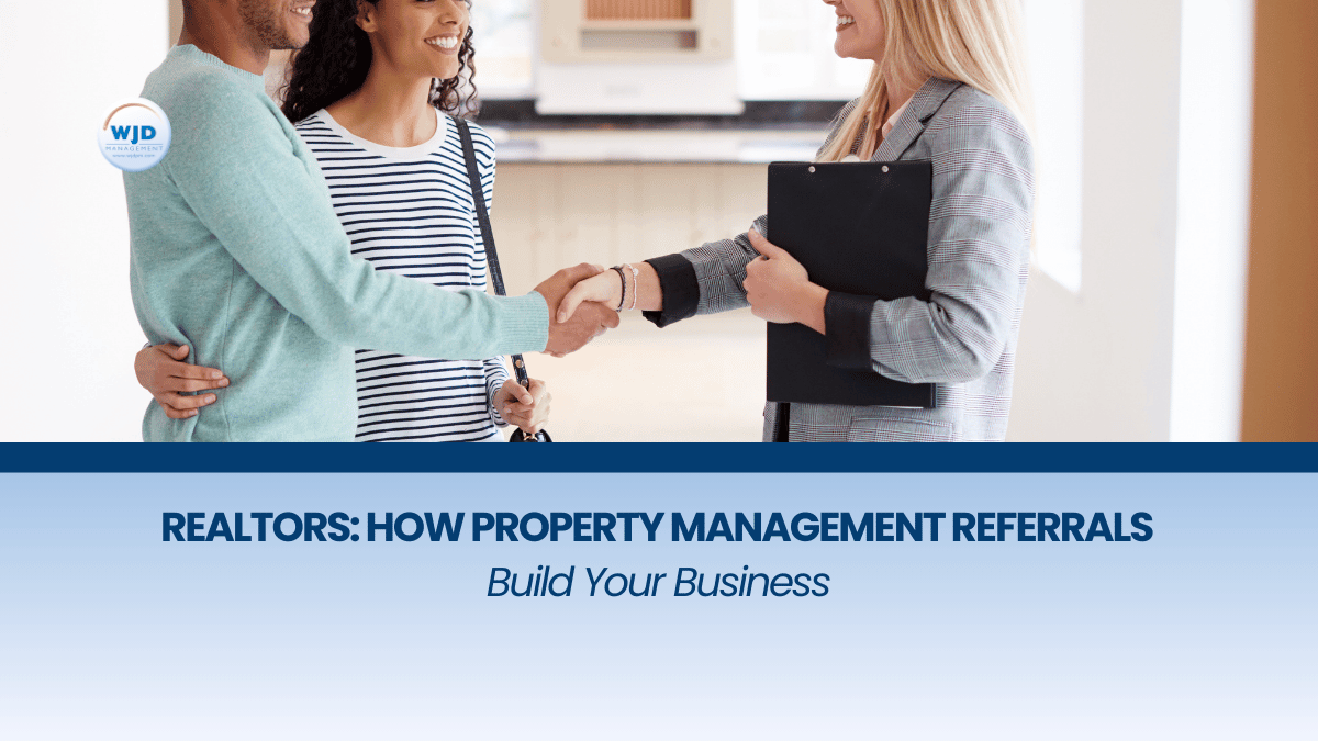Realtors How Property Management Referrals Build Your Business