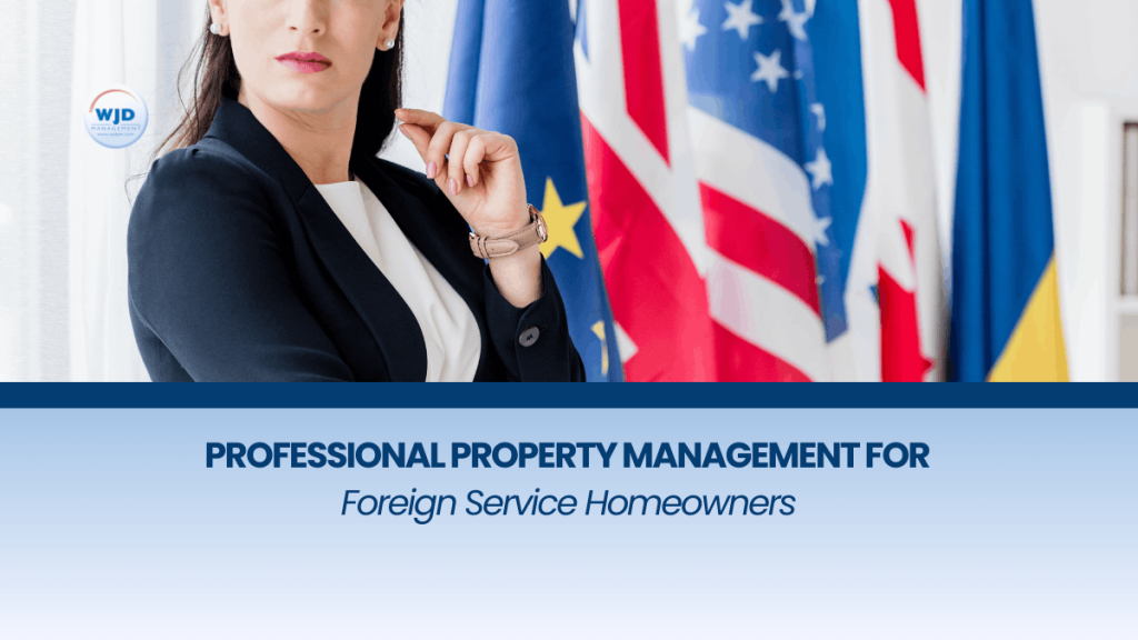 Professional Property Management for Foreign Service Homeowners