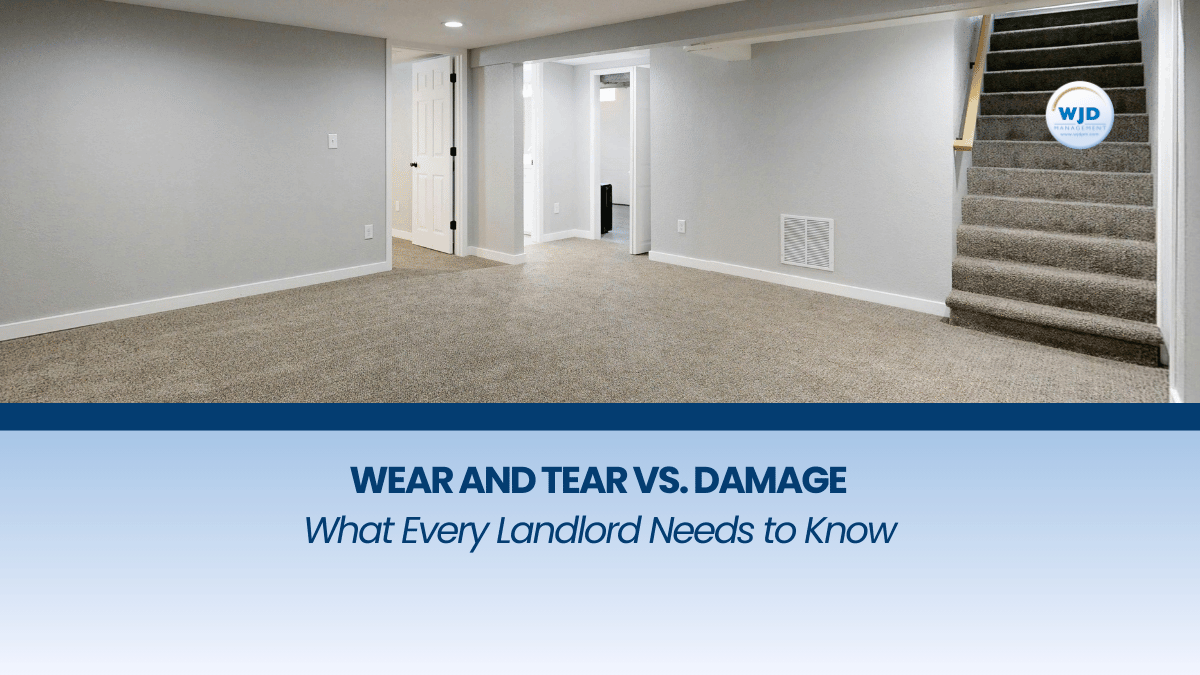 Wear and Tear vs. Damage – What Every Landlord Needs to Know
